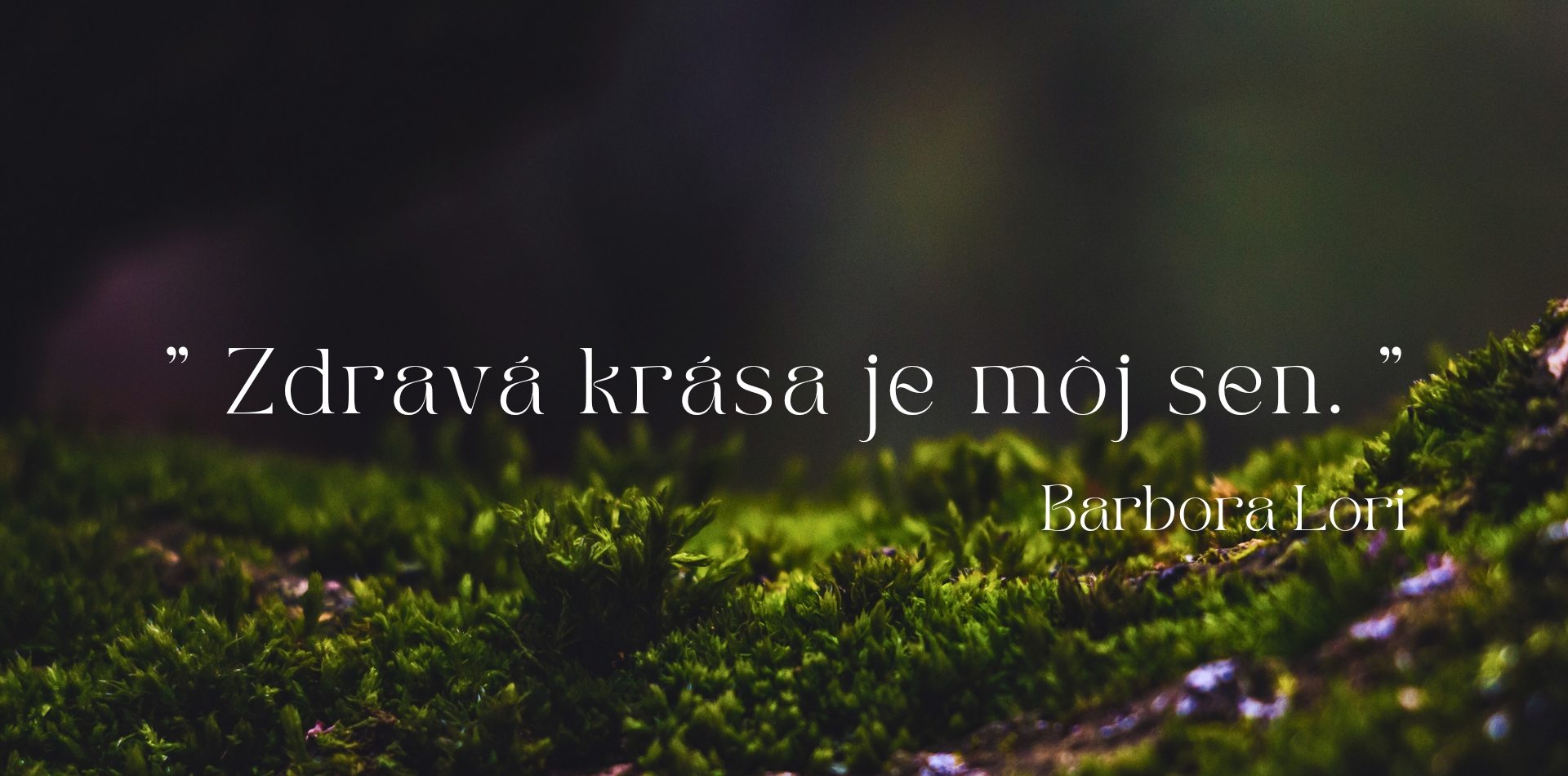 Zdravá krása je môj sen