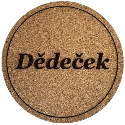Korkový podtácek – DĚDEČEK