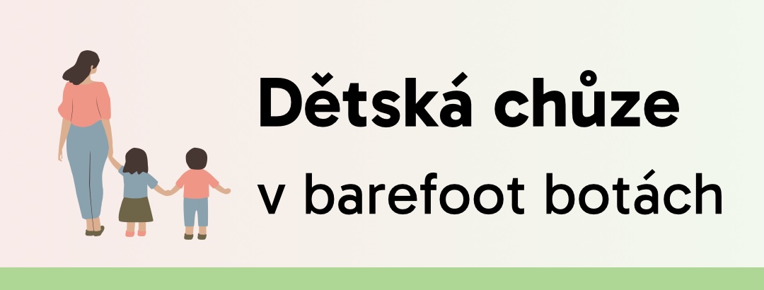 Jak barefoot boty mohou ovlivnit dětskou chůzi a stabilitu