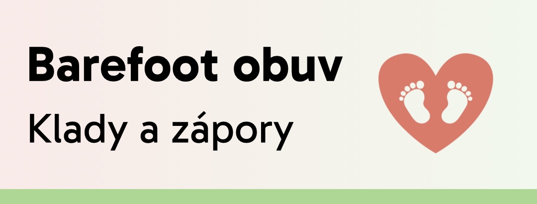 Úvod do barefoot obuvi - Klady a zápory