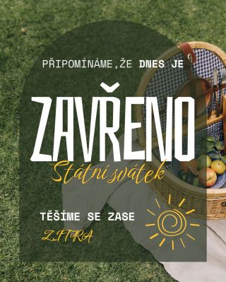 Dnes máme z důvodu státního svátku zavřeno. Jsme sice zapálené do naší práce 🔥😁 ale budeme se na vás těšit opět zítra. 👣...