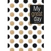 Tečkovaný zápisník - My great day