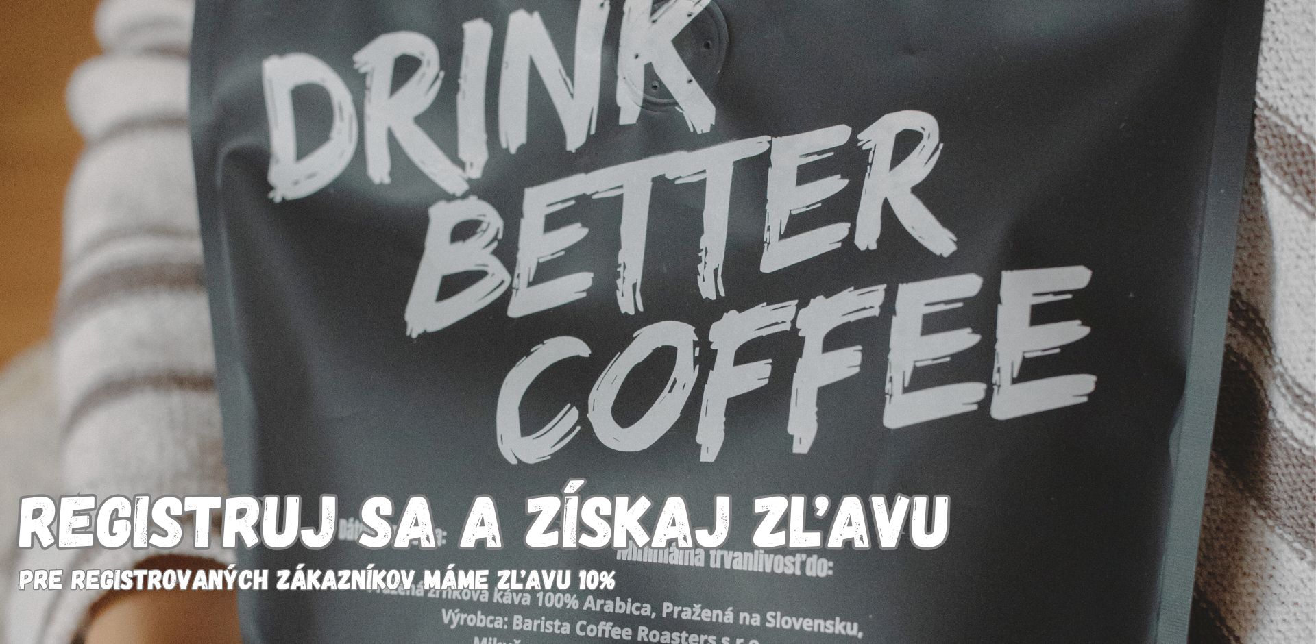 Drink better coffee