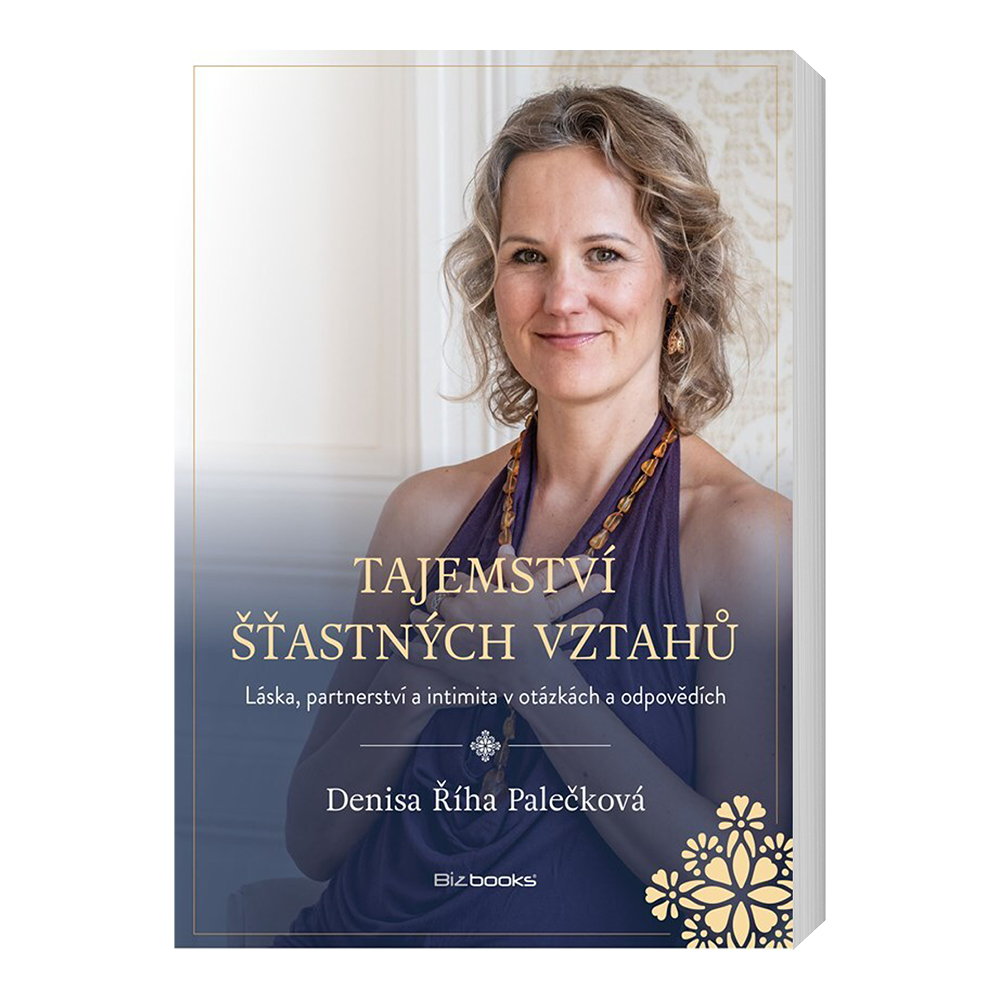 Denisa Říha Palečková Tajemství šťastných vztahů