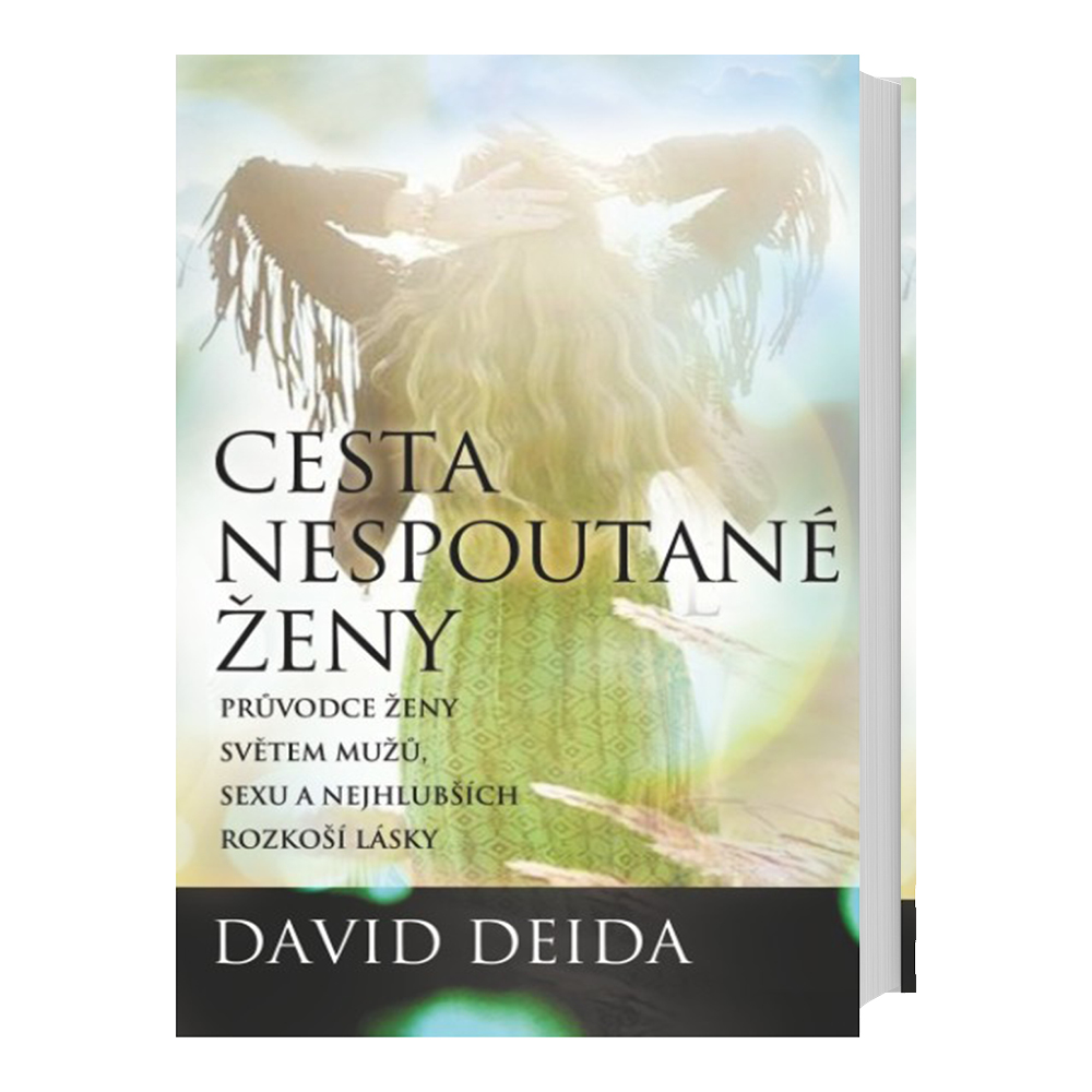 David Deida Cesta nespoutané ženy