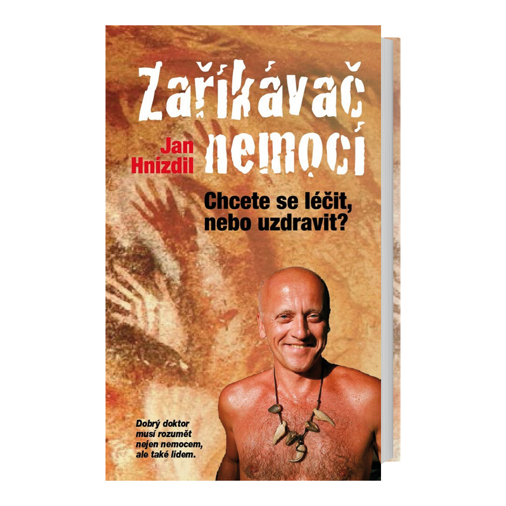 Jan Hnízdil Zaříkávač nemocí - léčit nebo uzdravit