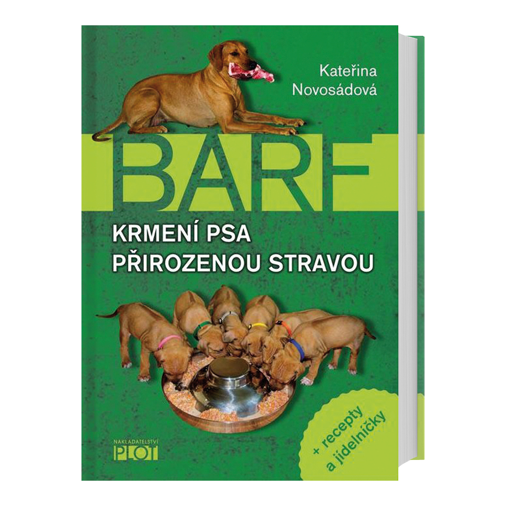 Kateřina Novosádová BARF - Krmení psa přirozenou stravou