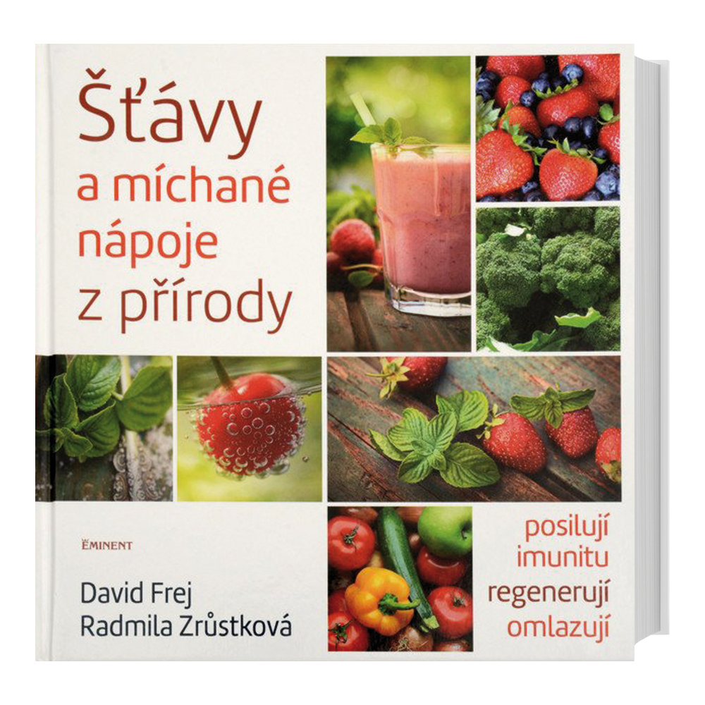 Radmila Zrůstková Šťávy a míchané nápoje z přírody