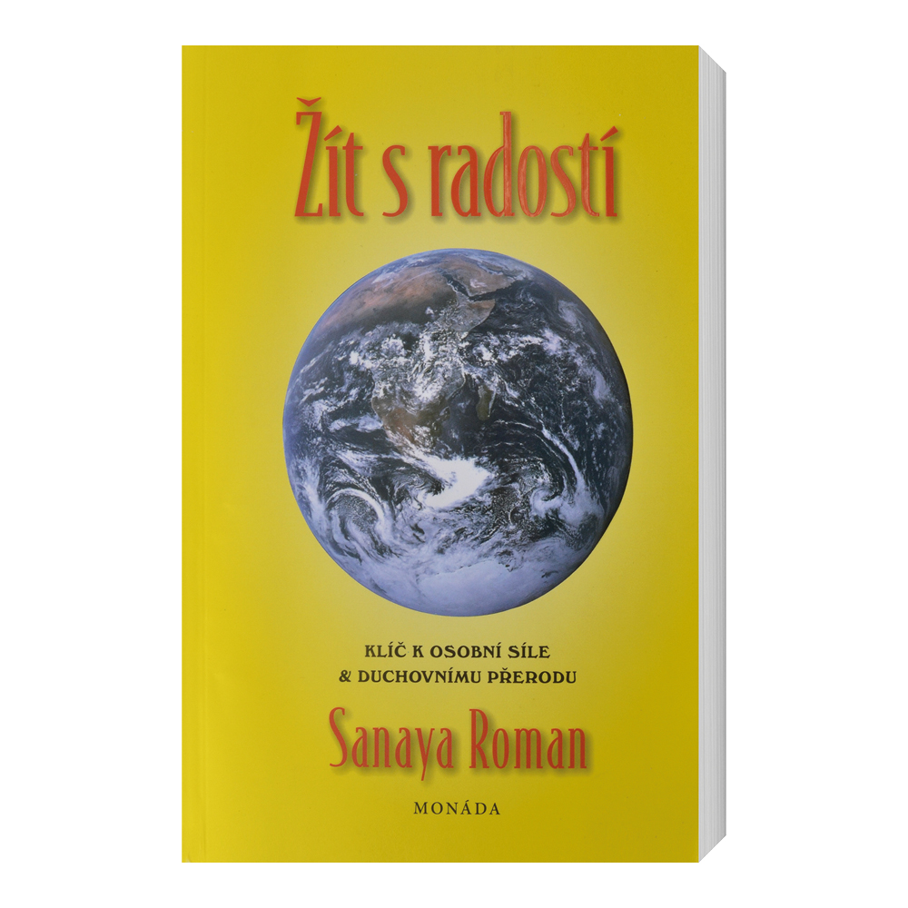 Sanaya Roman Žít s radostí