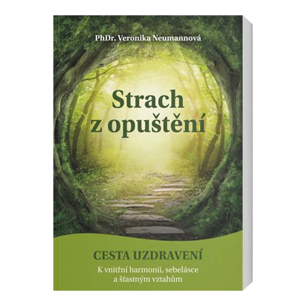 PhDr. Veronika Neumannová Strach z opuštění