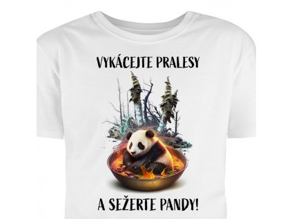vykacejte pralesy sezerte pandy