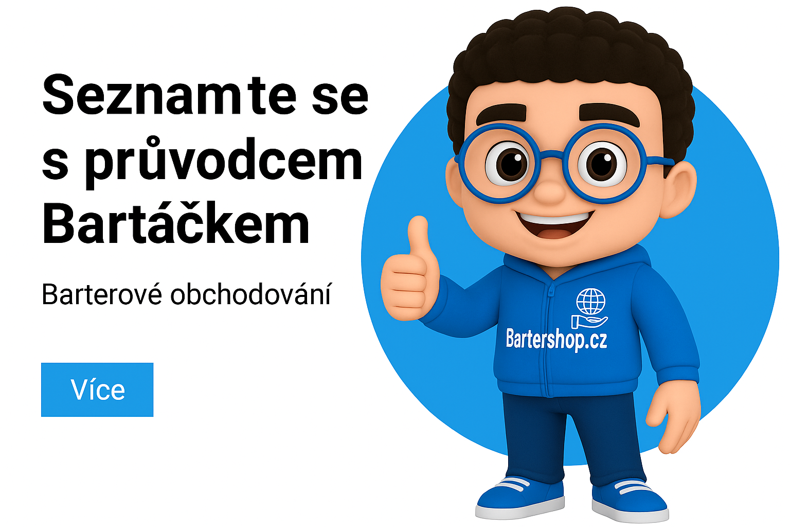 Seznamte se s bartráčkem