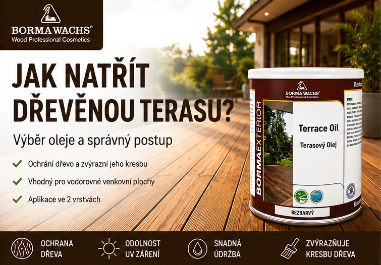 Jak natřít dřevěnou terasu? Správný postup, výběr oleje a spotřeba