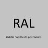 RAL - odstín napište do poznámky
