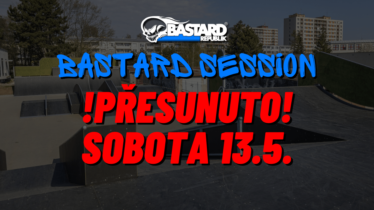 Bastard session v Kroměříži! PŘESUNUTO NA 13.5.