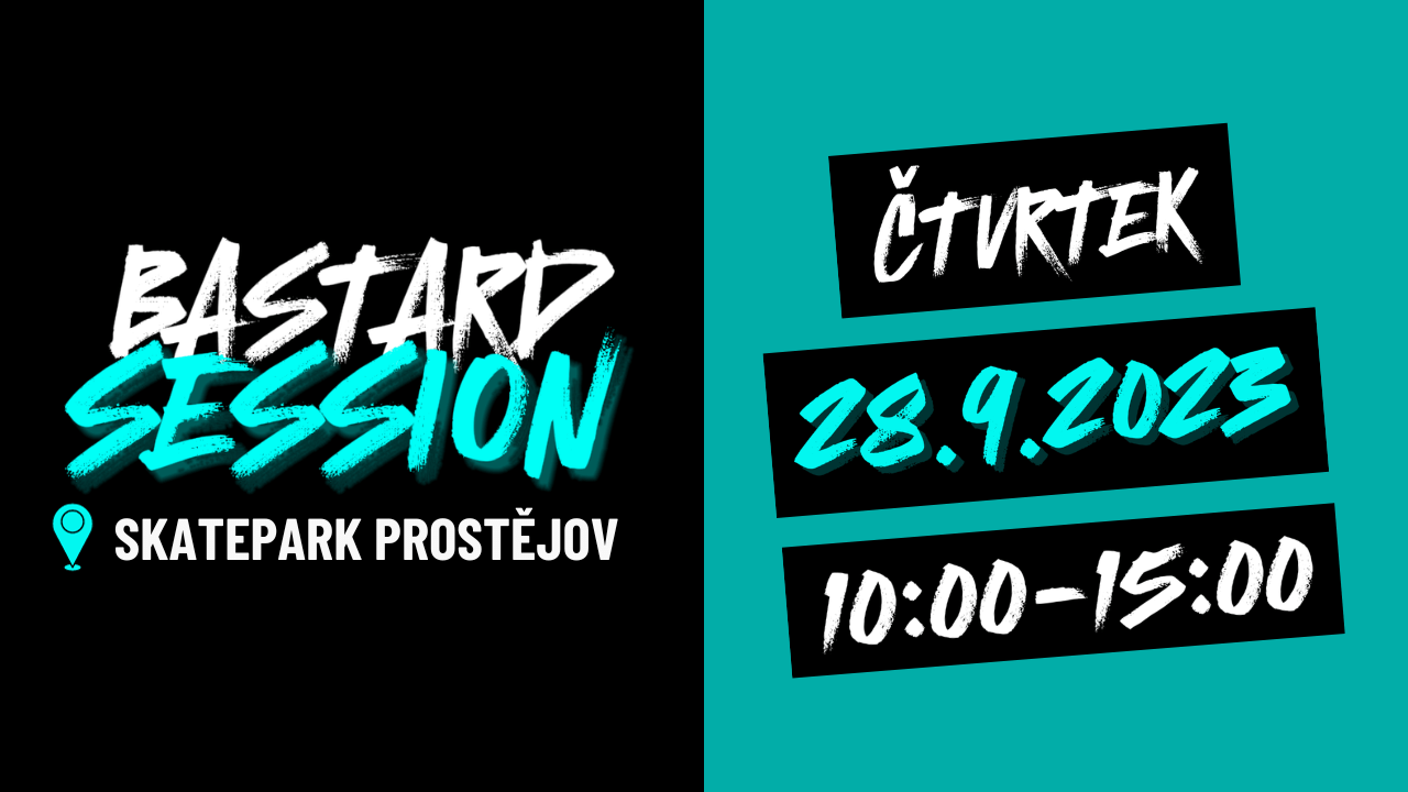 Bastard session v Prostějově! Přesunuto na 28.9.2023!