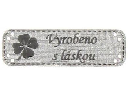 Handmade štítek ČTYŘLÍSTEK Vyrobeno s láskou 15 x 48 mm - šedá