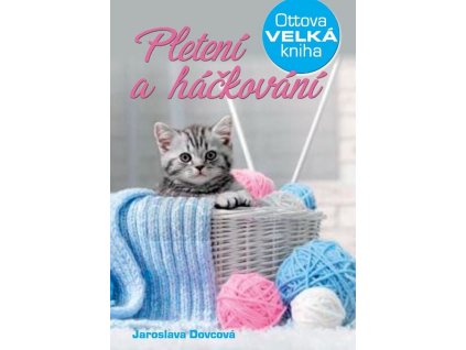 Pletení a háčkování - Jaroslava Dovcová