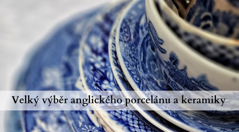 Velký výběr anglického porcelánu a keramiky