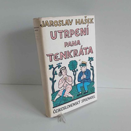 Utrpení pana Tenkráta Jaroslav Hašek