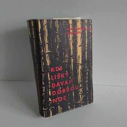 Kde lišky dávají dobrou noc Josef a Miroslava Tomanovi