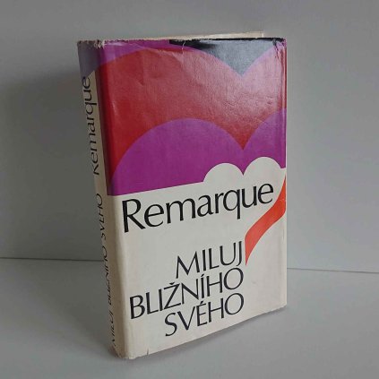 Miluj bližního svého Erich Maria Remarque