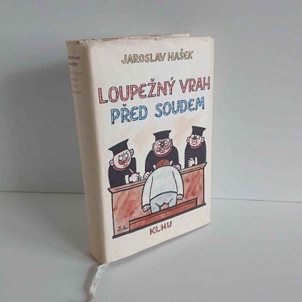 Loupežný vrah před soudem Jaroslav Hašek