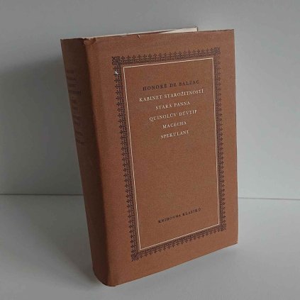 Kabinet starožitností/Stará panna/Quinolův důvtip/Macecha/Spekulant Honoré de Balzac