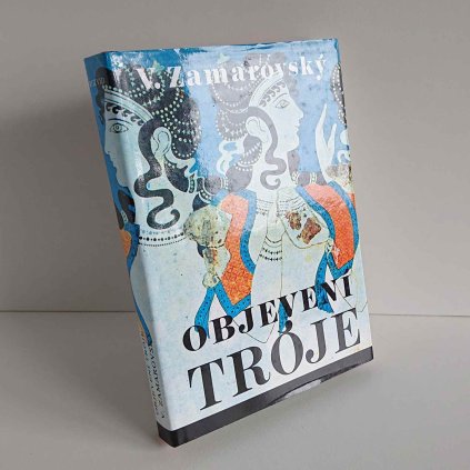 Objevení Tróje Vojtěch Zamarovský