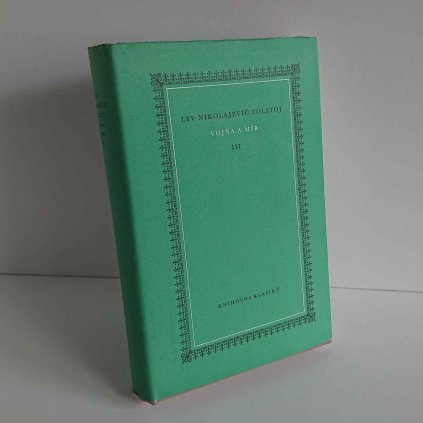 Vojna a Mír III Lev Nikolajevič Tolstoj