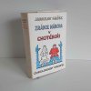 Zrádce národa v Chotěboři Jaroslav Hašek