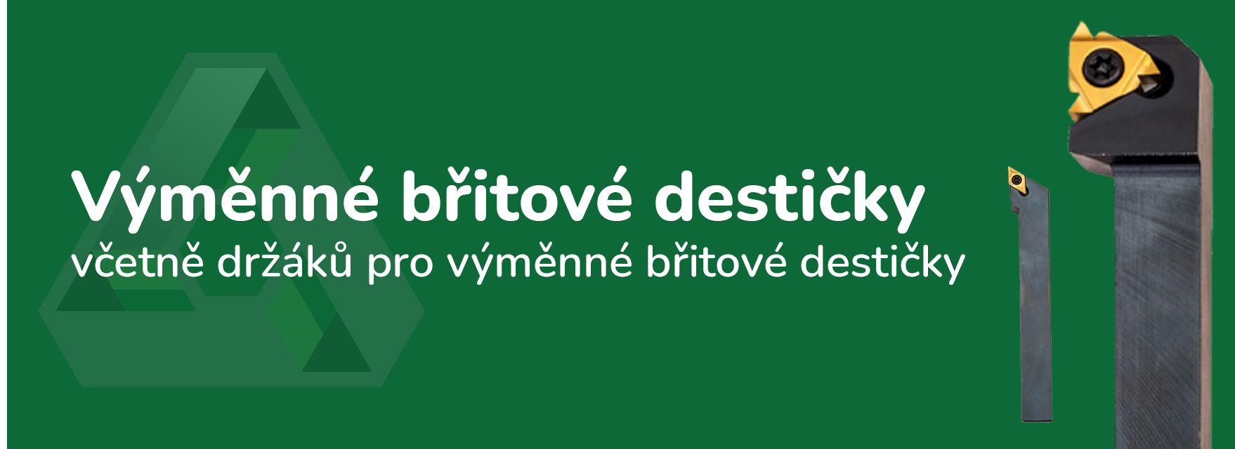 Výměnné břitové destičky (VBD)