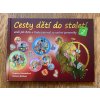 CESTY DĚTÍ DO STALETÍ 2 s osobním věnováním a ilustrací na míru