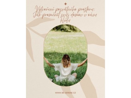 VYTVOŘENÍ POSVÁTNÉHO PROSTORU