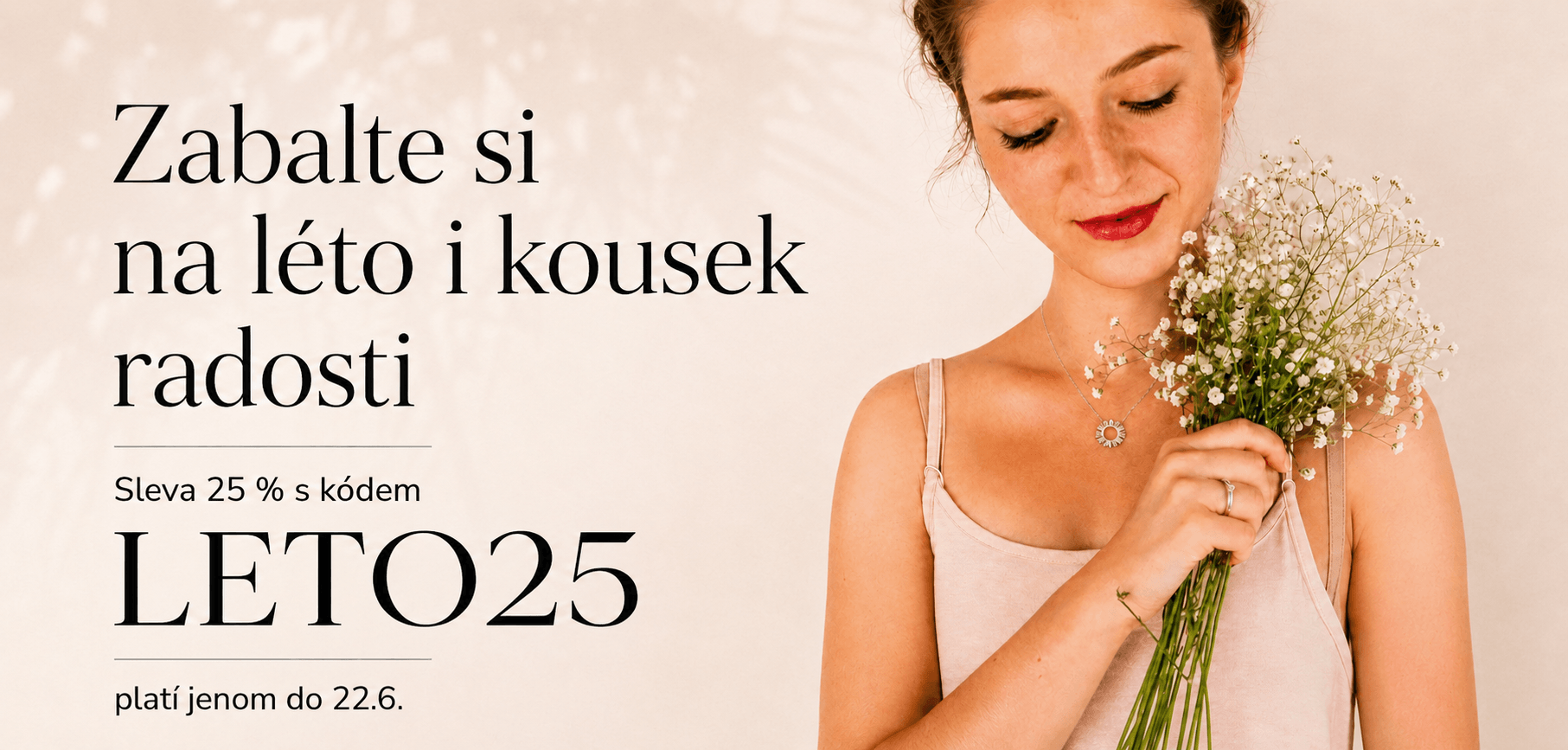 Letní akce, 25 % sleva s kódem LETO25