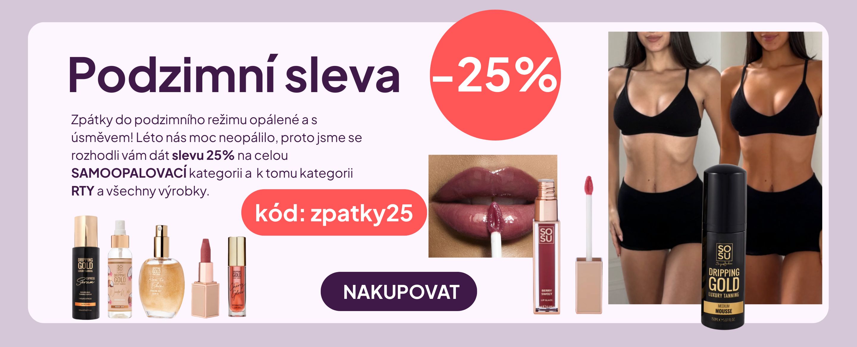 Podzimní sleva -25% na kategorii samoopalování a rty