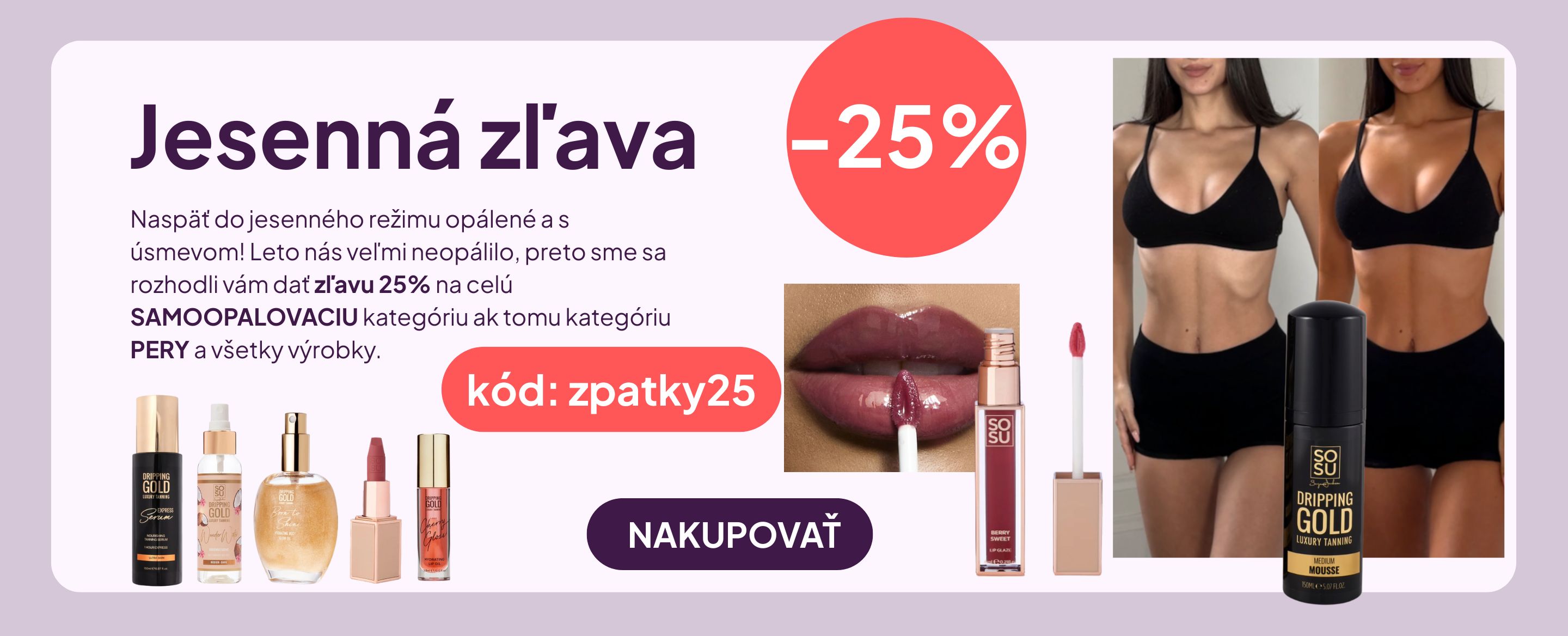 Jesenná zľava -25% na kategóriu samoopaľovania a pery