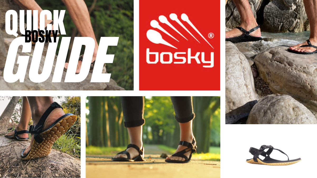 Bosky Barefoot Sandals – Quick Guide to Choosing the Right Model