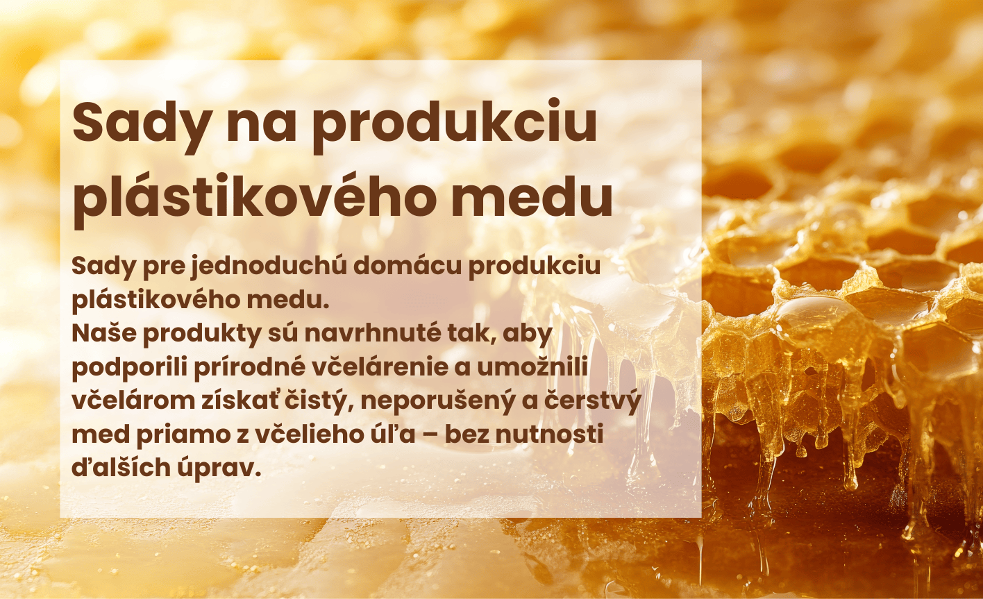 Sady na produkciu plástikového medu