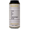 SQBRU [skjuːbru] - This Is Not A Christmas Beer 0,5l can 5,4% alk.