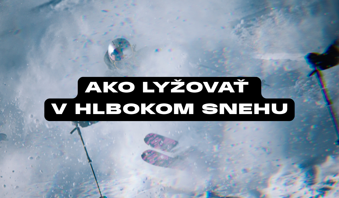 Ako lyžovať v hlbokom snehu