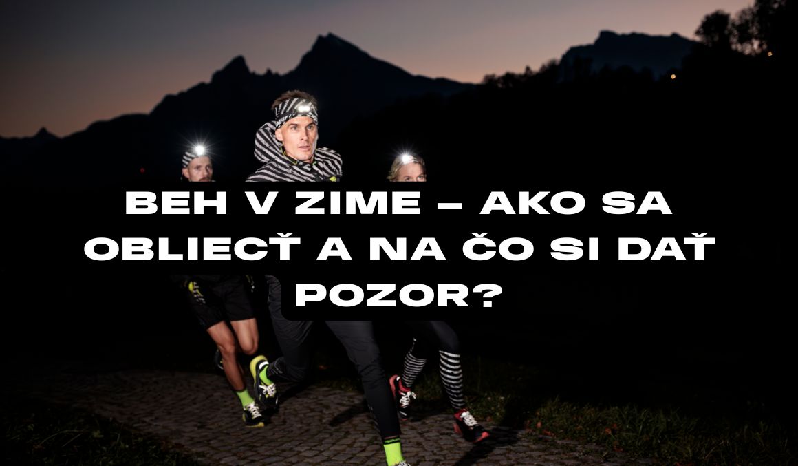 Beh v zime – ako sa obliecť a na čo si dať pozor?