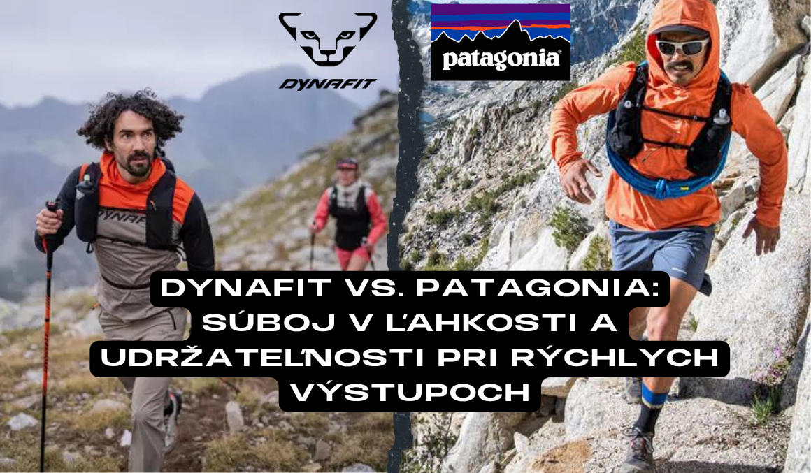 Dynafit vs. Patagonia: Súboj v ľahkosti a udržateľnosti pri rýchlych výstupoch