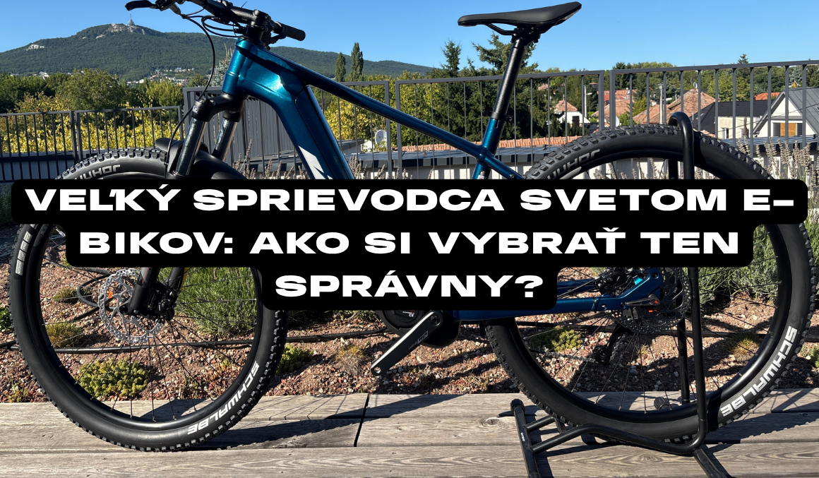 Veľký sprievodca svetom e-bikov: Ako si vybrať ten správny?