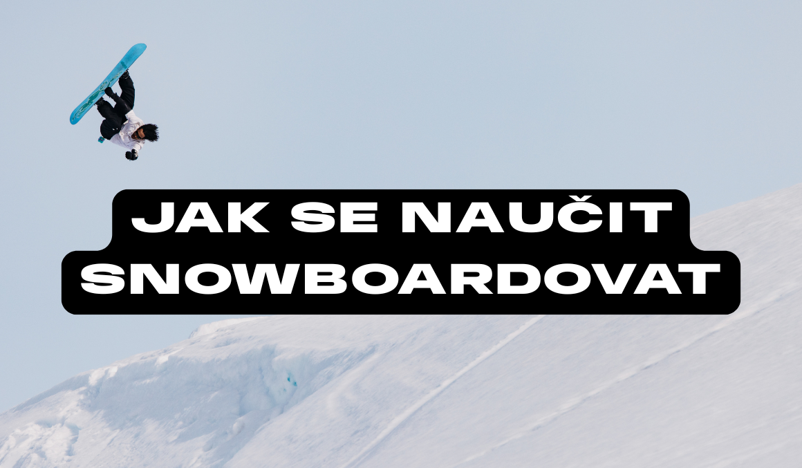 Jak se naučit snowboardovat