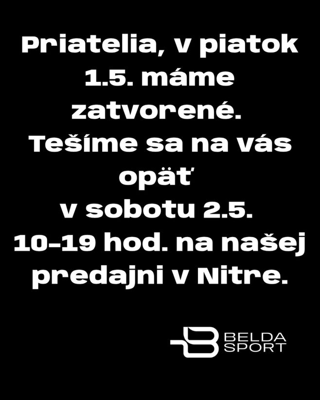 Priatelia, v piatok 1.5. budú naše brány zatvorené, v sobotu 2.5. tu budeme pre vás štandardne od 10 do 19 hodín. Tešíme...