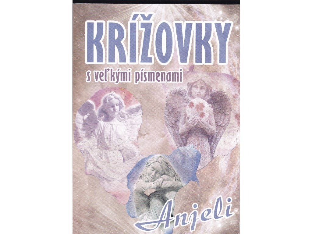 Krížovky s veľkými písmenami Anjeli