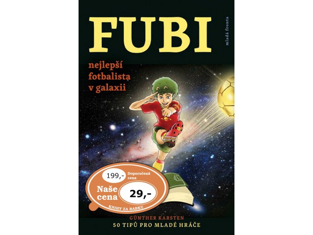 FUBI nejlepší fotbalista v galaxii