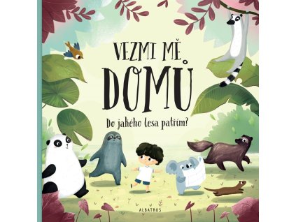 Vezmi mě domů. Do jakého lesa patřím?
