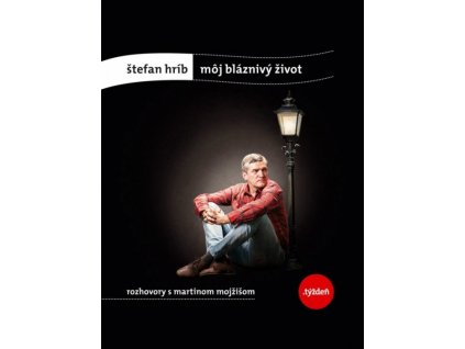 Môj bláznivý život-rozhovory s Martinom Mojžišom